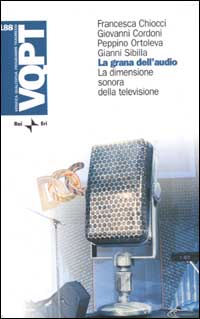 La grana dell'audio. La dimensione sonora della televisione