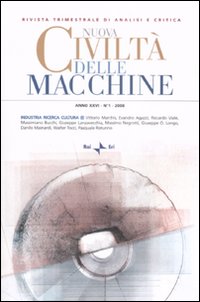 Nuova civiltà delle macchine (2008). Ediz. illustrata. Vol. 1: Industria, ricerca, cultura (1)