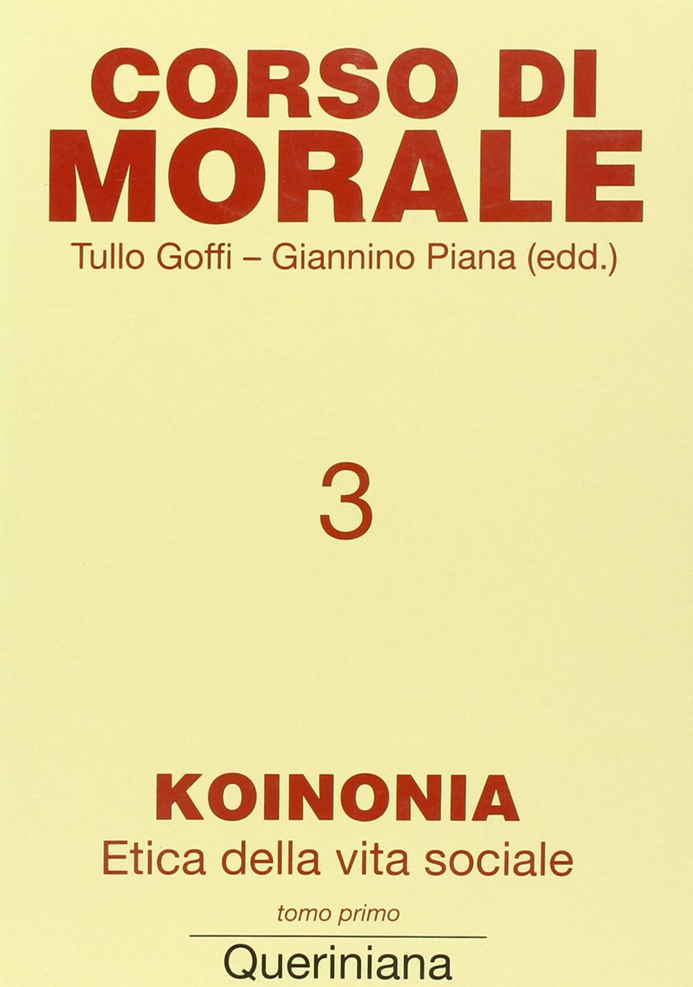 Corso di morale. Vol. 3: Koinonia. Etica della vita sociale (1)