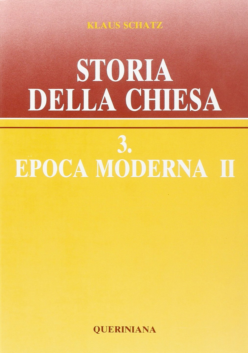 Storia della Chiesa. Vol. 3/2: Epoca moderna