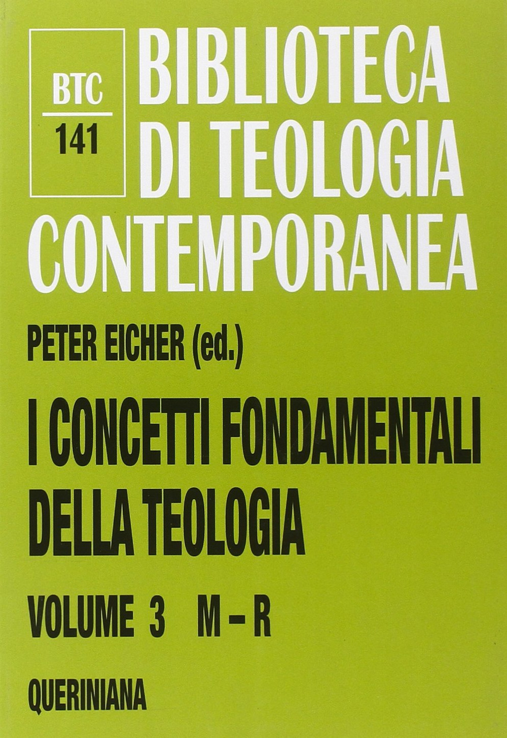 I concetti fondamentali della teologia. Vol. 3: M-R