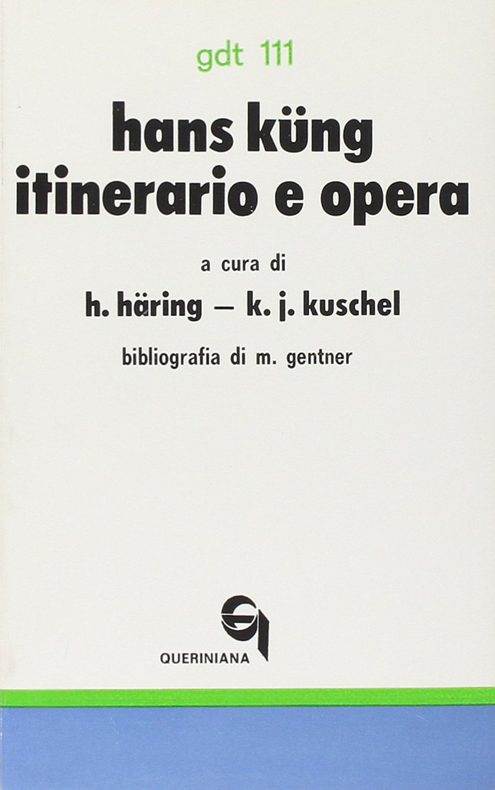 Hans Kung: itinerario e opera