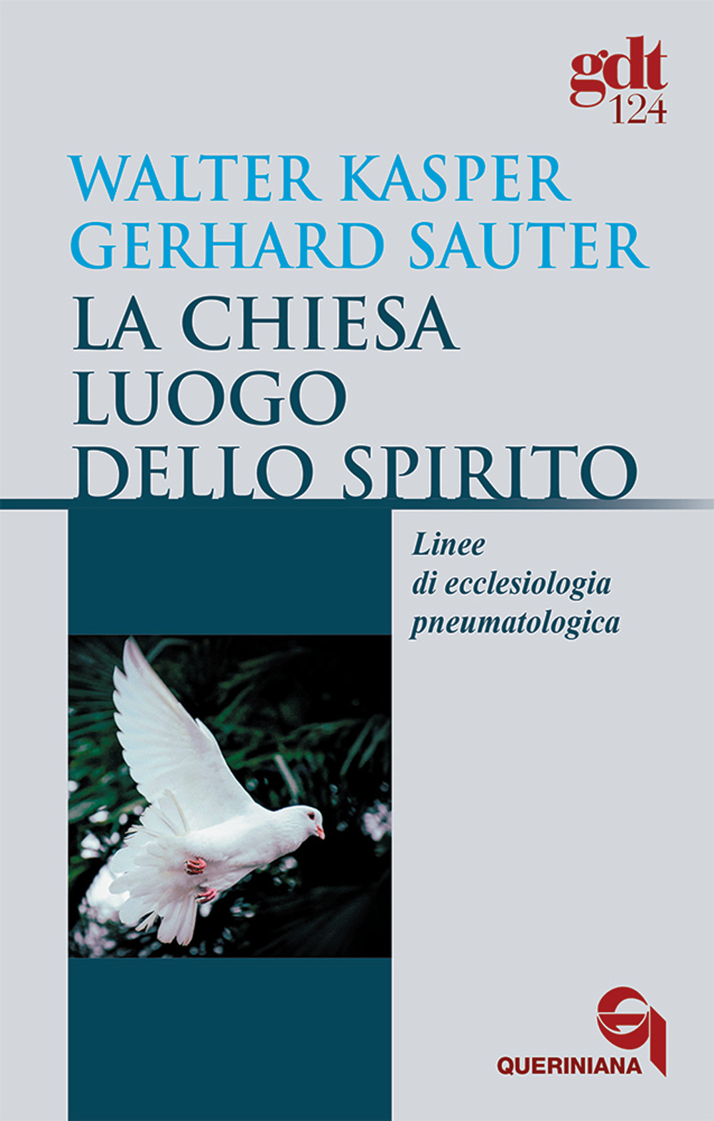 La Chiesa luogo dello Spirito. Linee di ecclesiologia pneumatologica