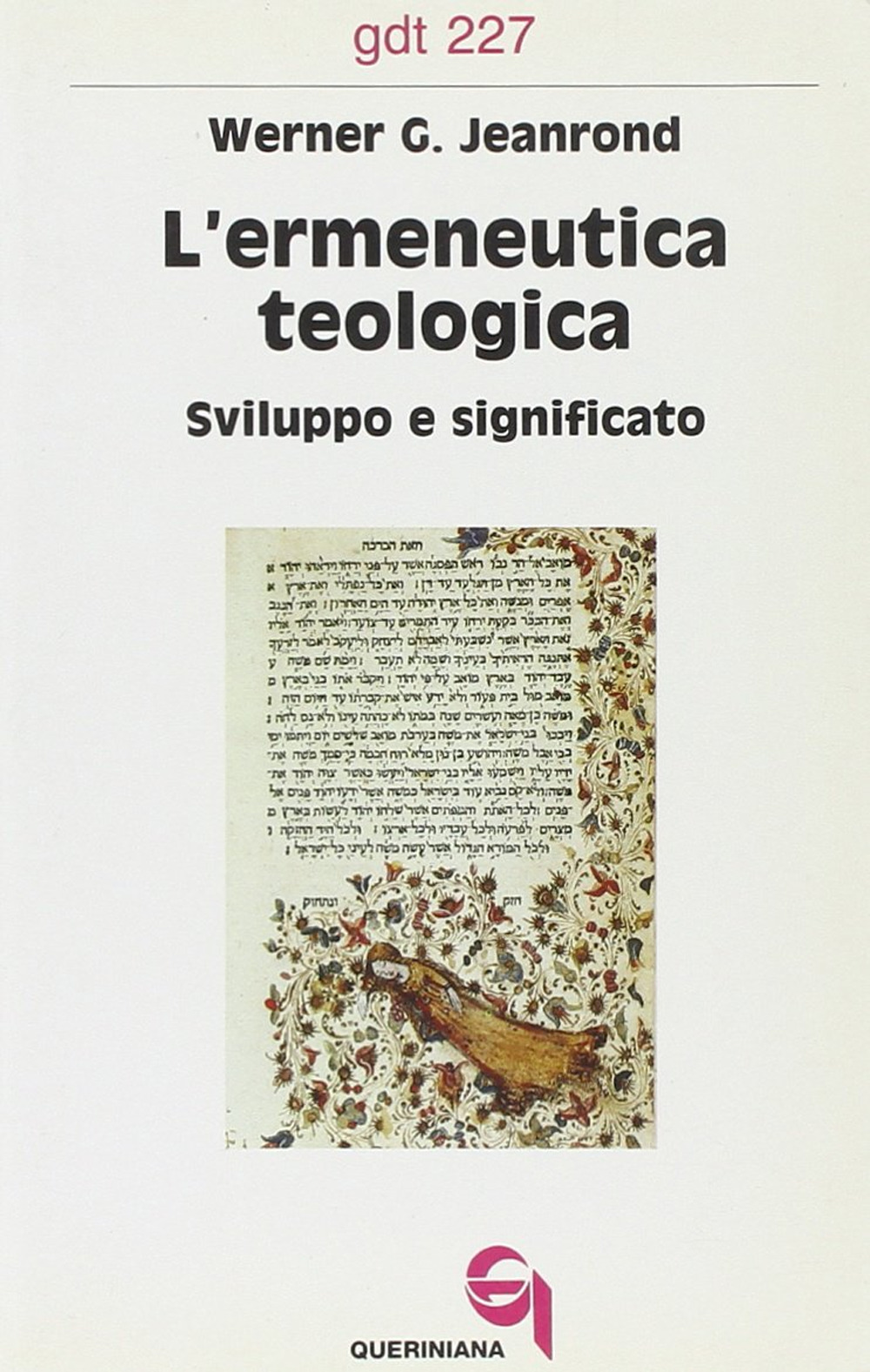 L'ermeneutica teologica. Sviluppo e significato