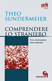 Comprendere lo straniero. Una ermeneutica interculturale