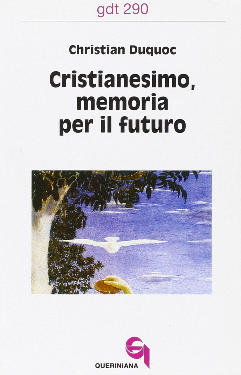 Cristianesimo, memoria per il futuro