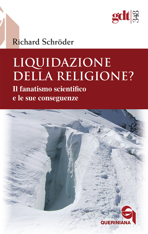 Liquidazione della religione? Il fanatismo scientifico e le sue conseguenze