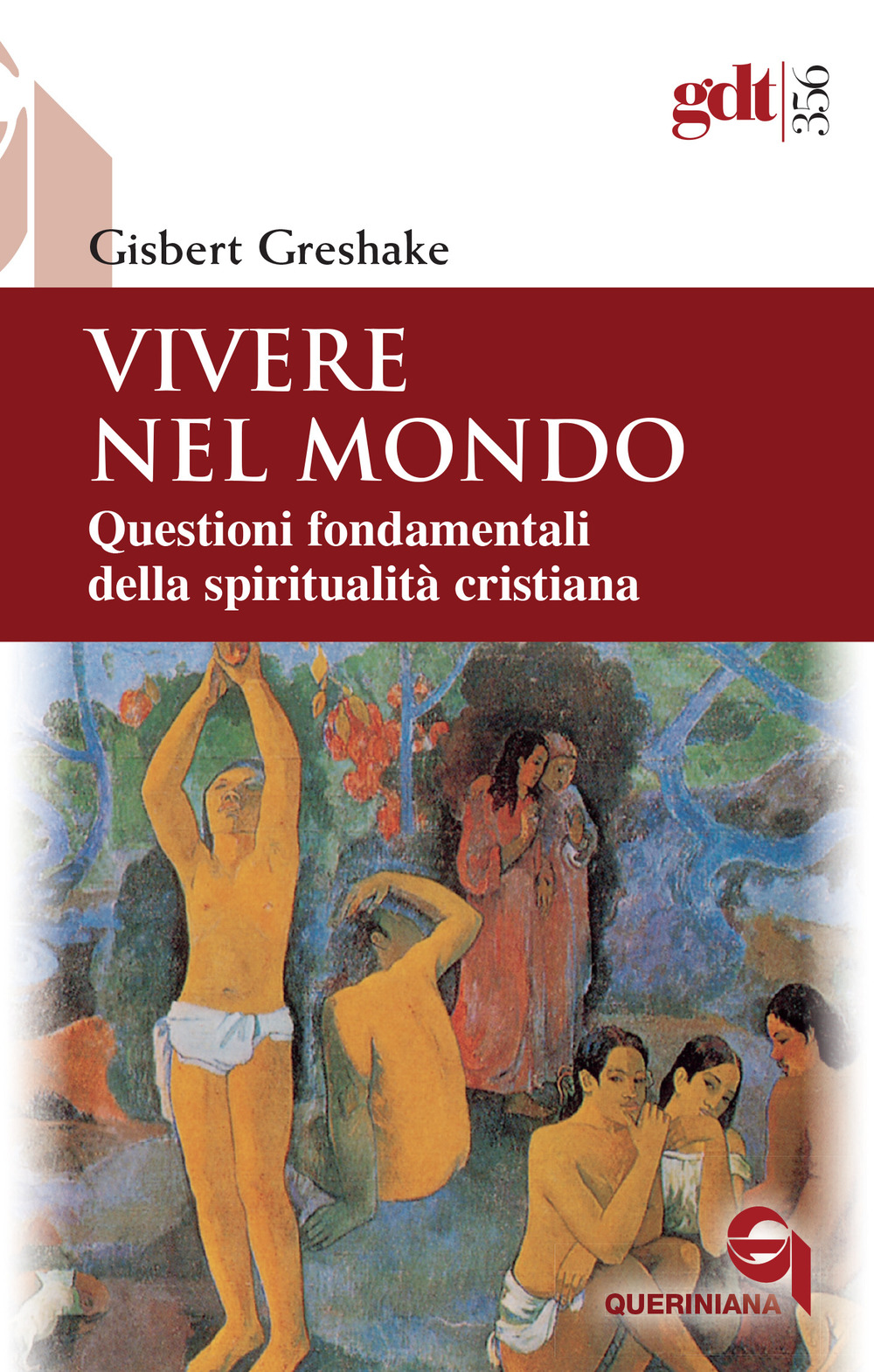 Vivere nel mondo. Questioni fondamentali della spiritualità cristiana