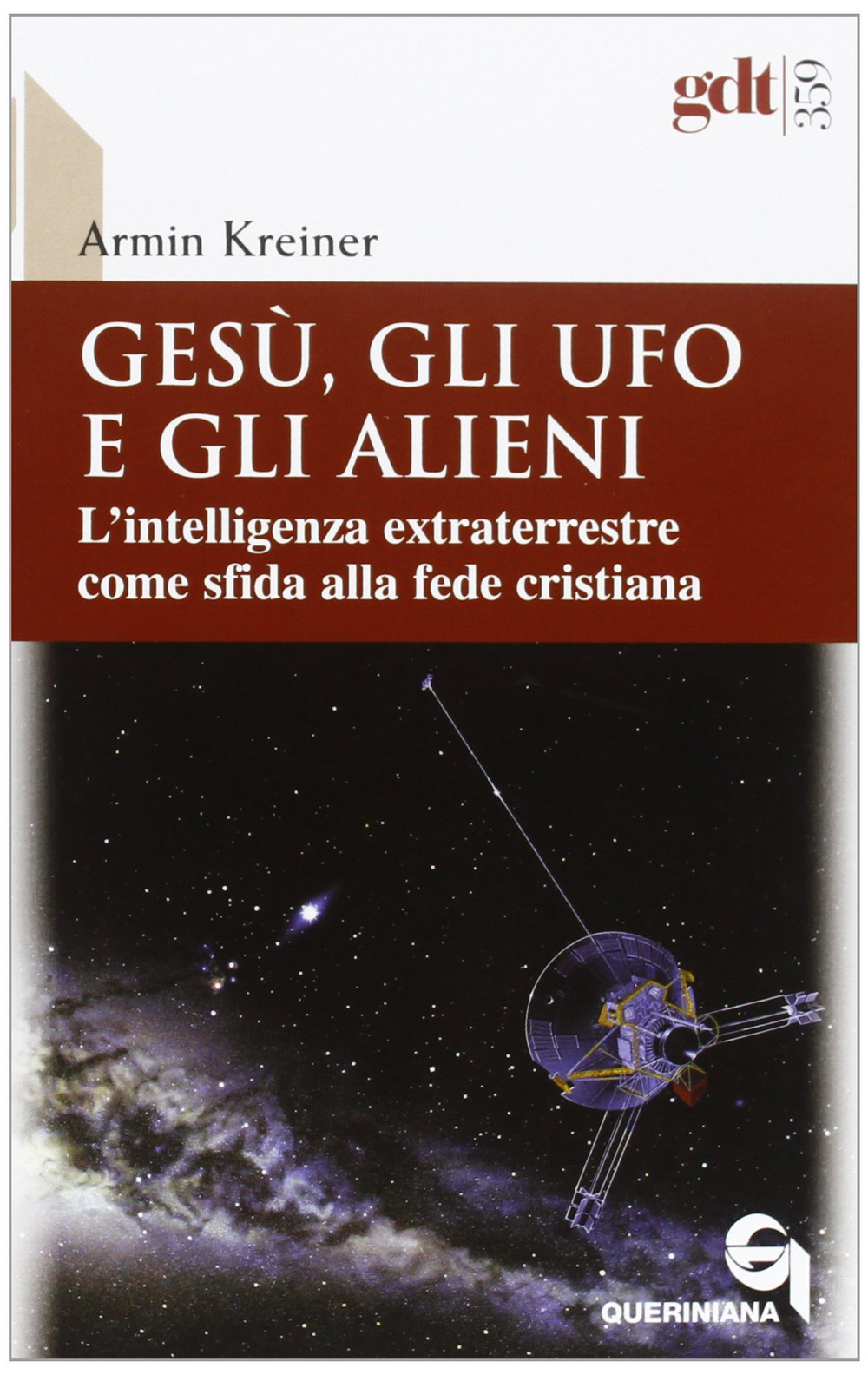 Gesù, gli ufo e gli alieni. L'intelligenza extraterrestre come sfida alla fede cristiana