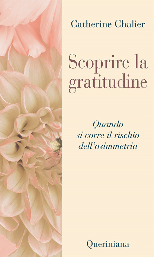 Scoprire la gratitudine. Quando si corre il rischio dell'asimmetria