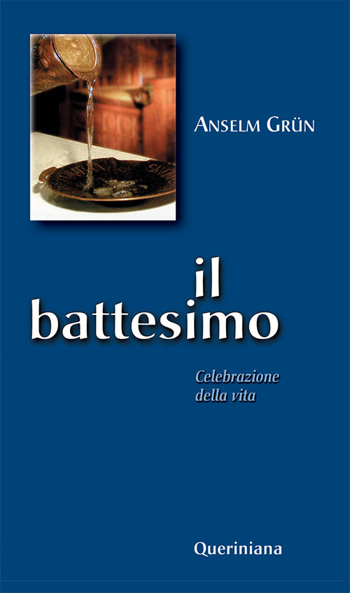 Il battesimo. Celebrazione della vita