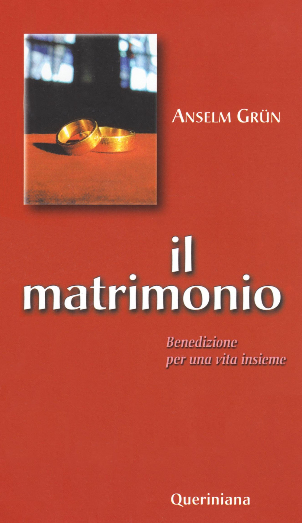 Il matrimonio. Benedizione per una vita insieme