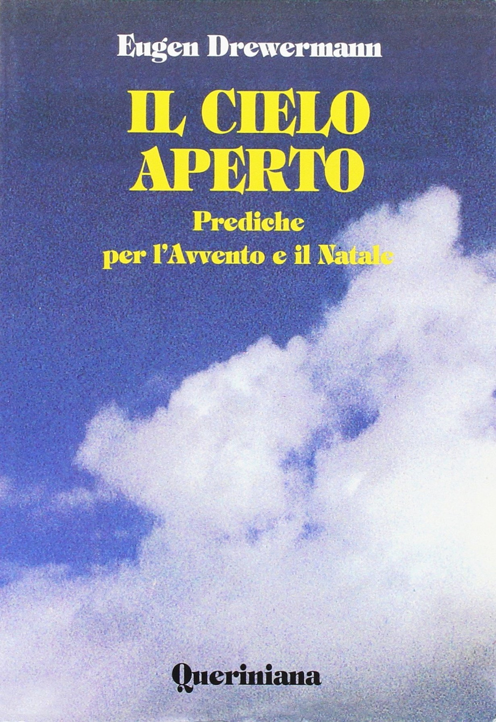 Il cielo aperto. Prediche per l'Avvento e il Natale