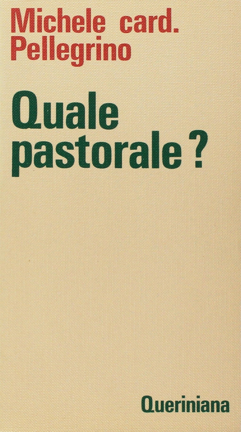 Quale pastorale?