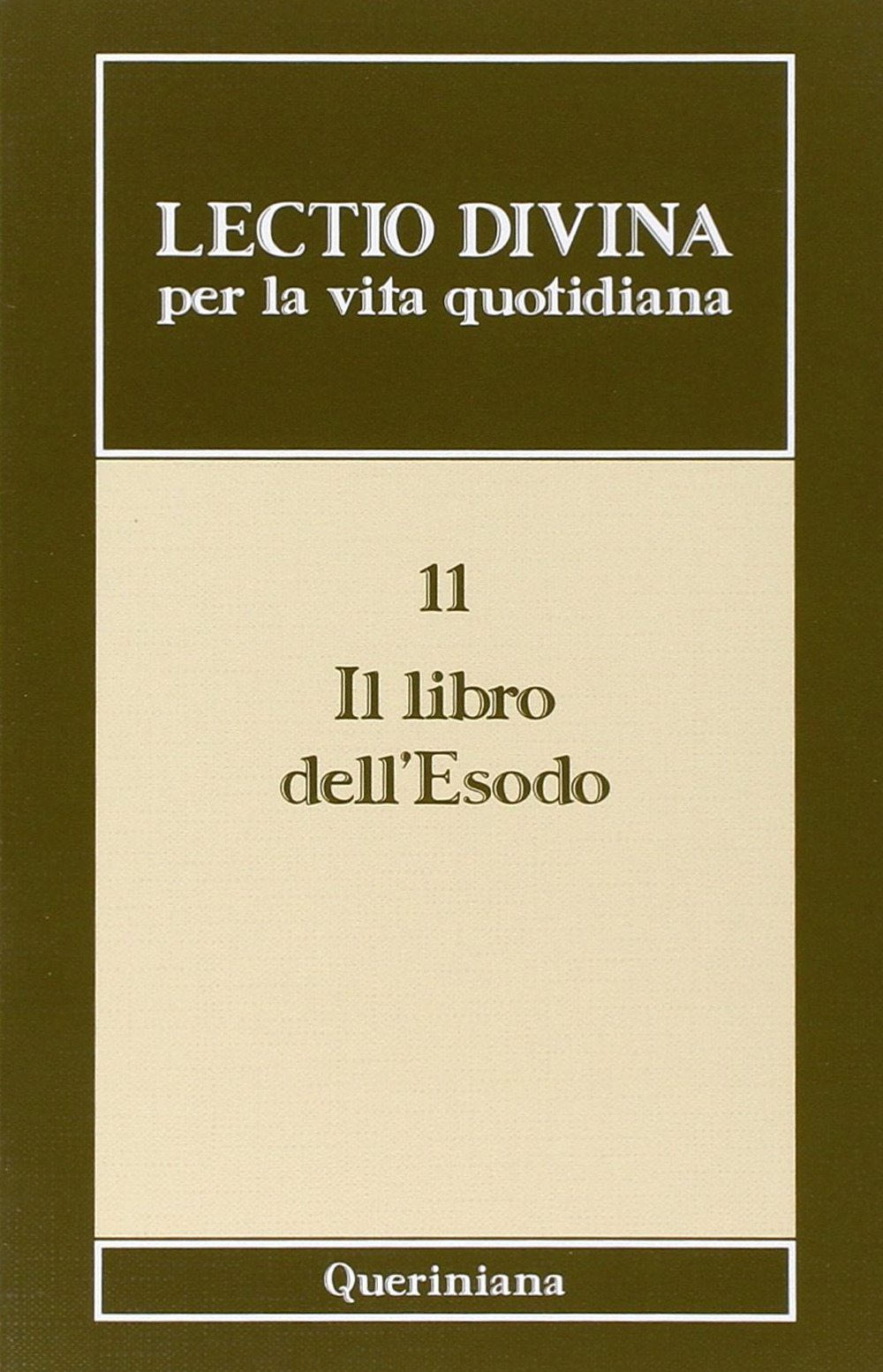 Lectio divina per la vita quotidiana. Vol. 11: Il libro dell'Esodo