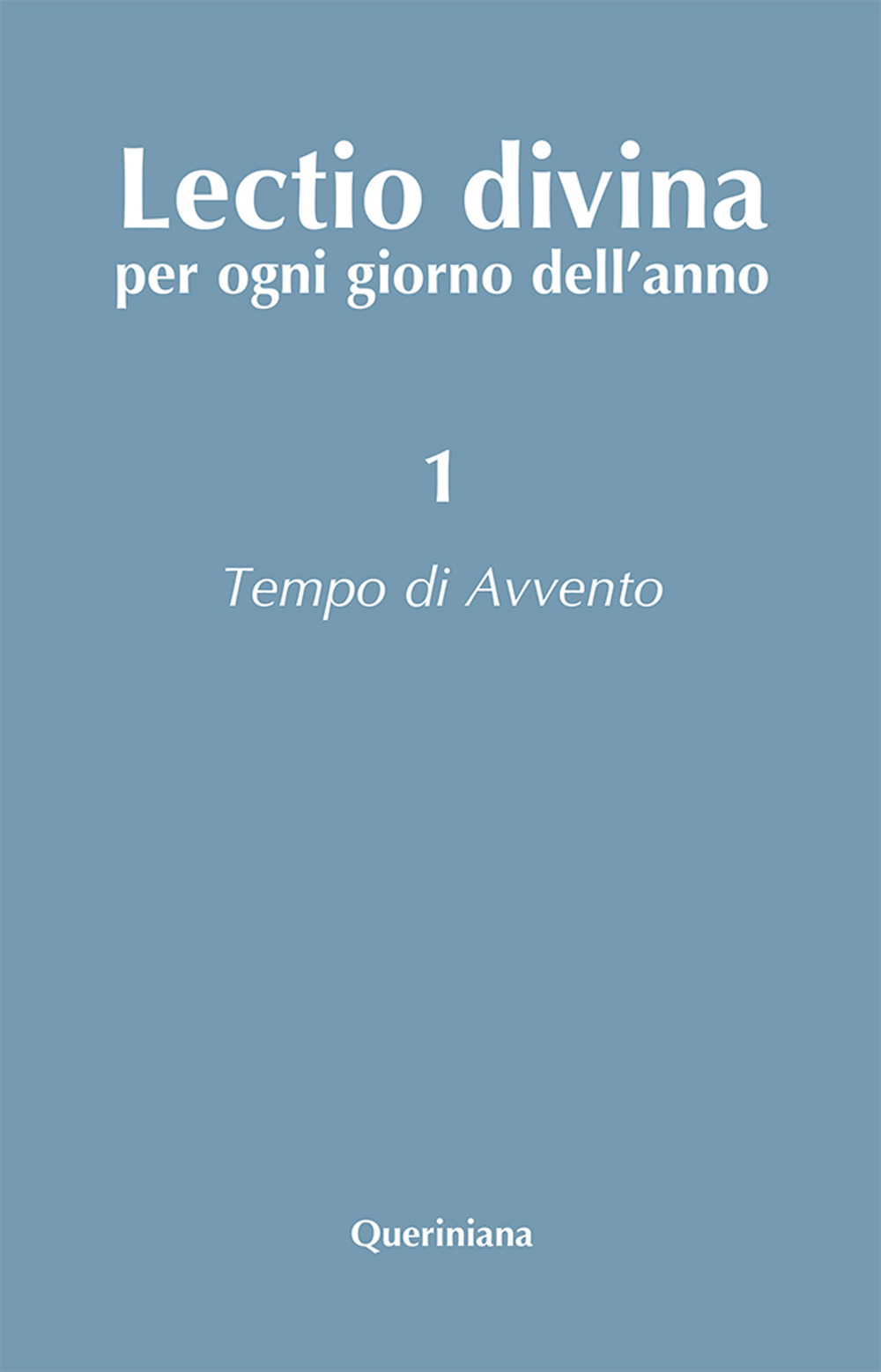 Lectio divina per ogni giorno dell'anno. Vol. 1: Tempo di Avvento