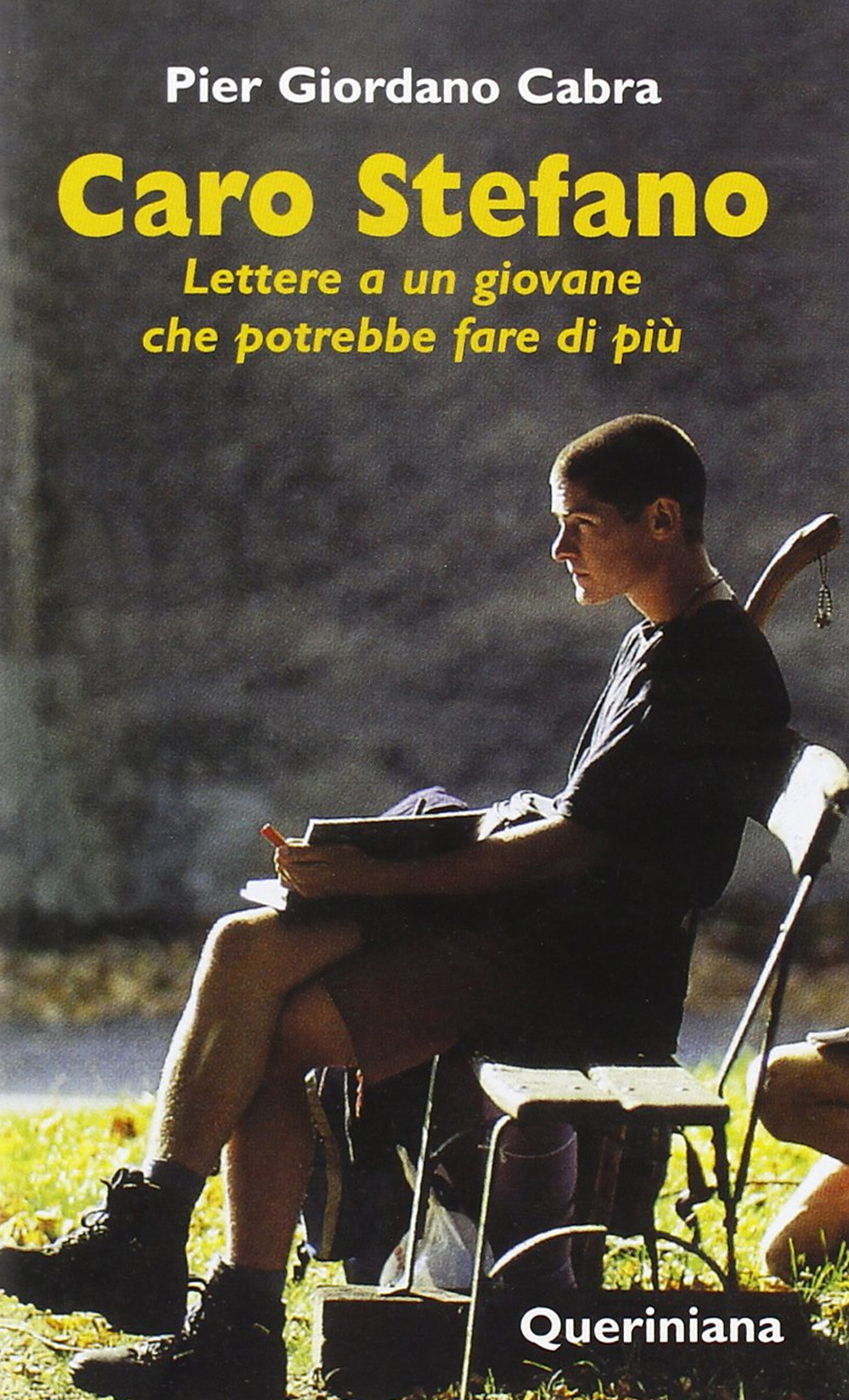 Caro Stefano. Lettere a un giovane che potrebbe fare di più