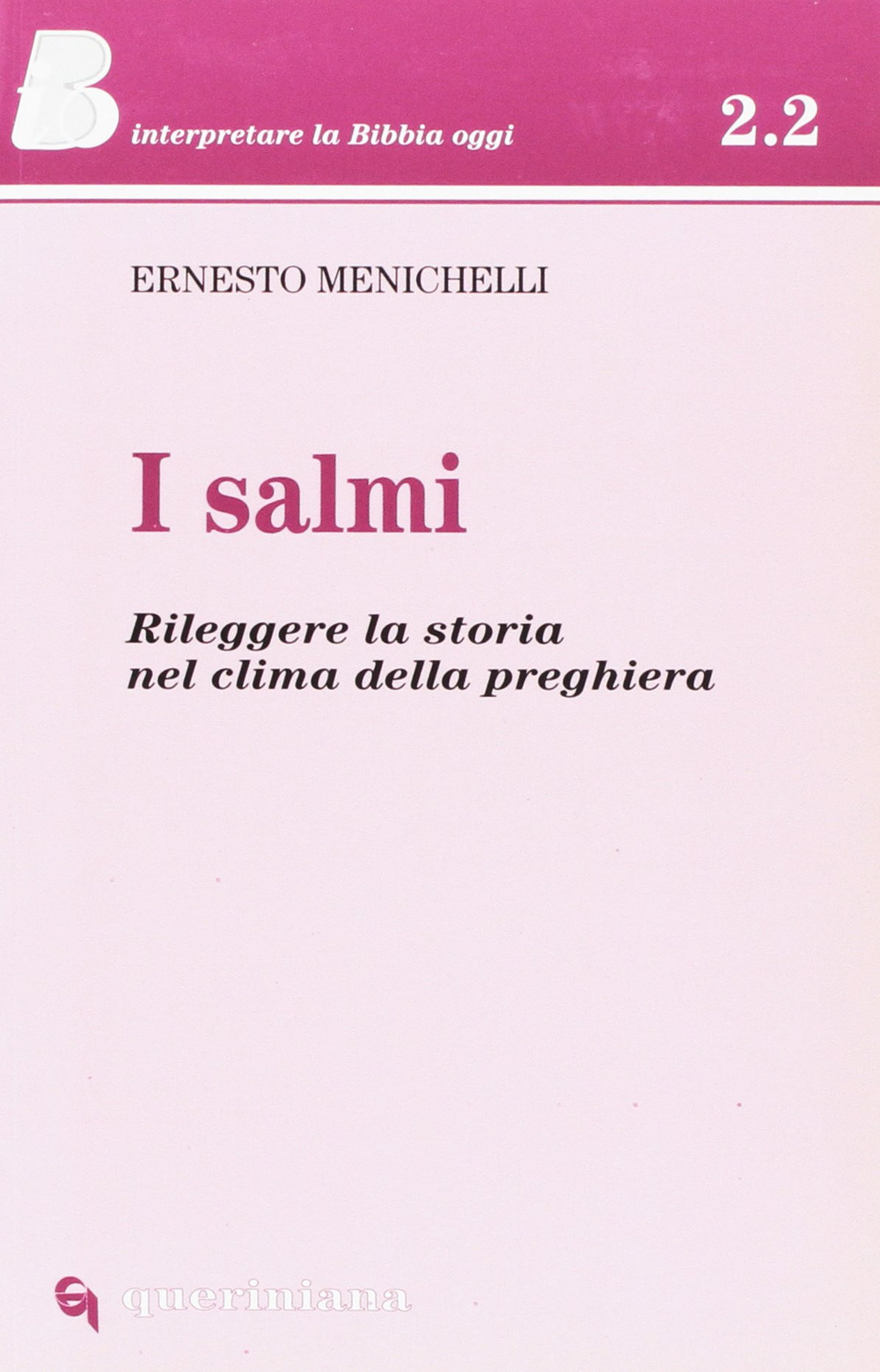 I salmi. Rileggere la storia nel clima della preghiera