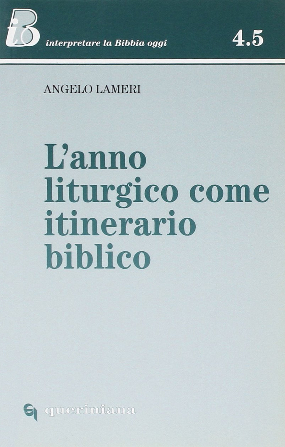 L'anno liturgico come itinerario biblico