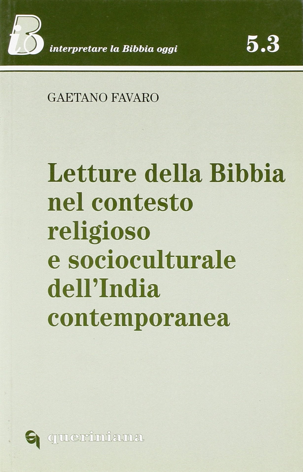 Letture della Bibbia nel contesto religioso e socioculturale dell'India contemporanea