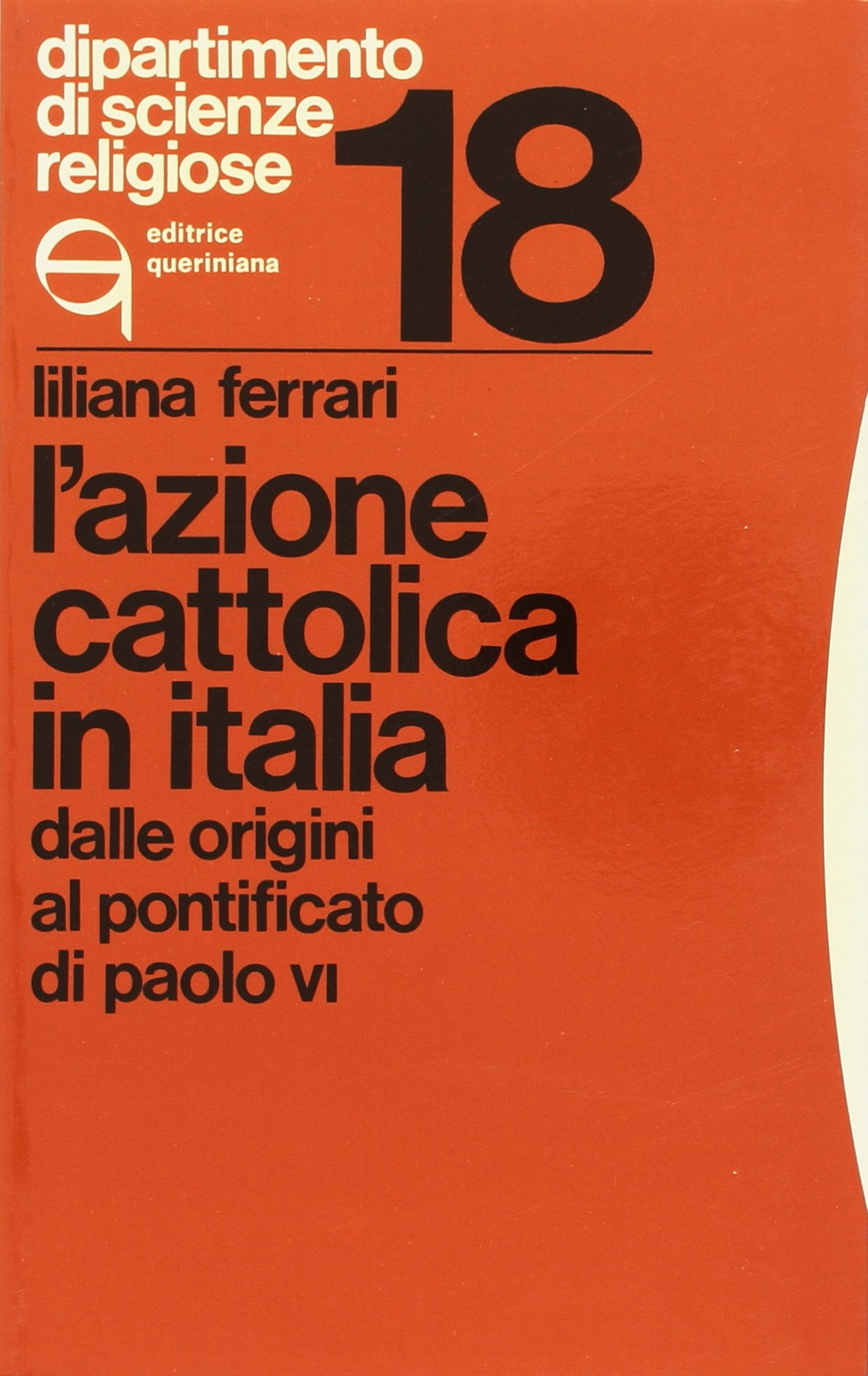 L'Azione Cattolica in Italia dalle origini al pontificato di Paolo VI