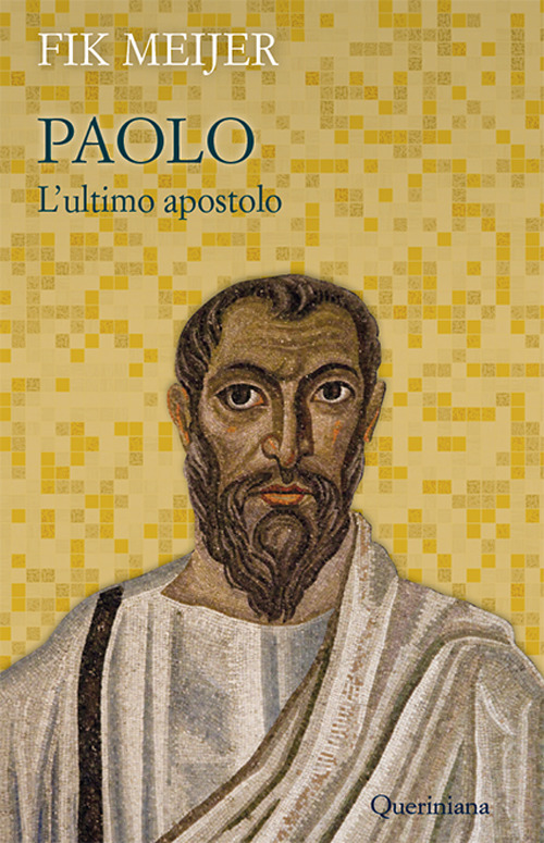 Paolo. L'ultimo apostolo