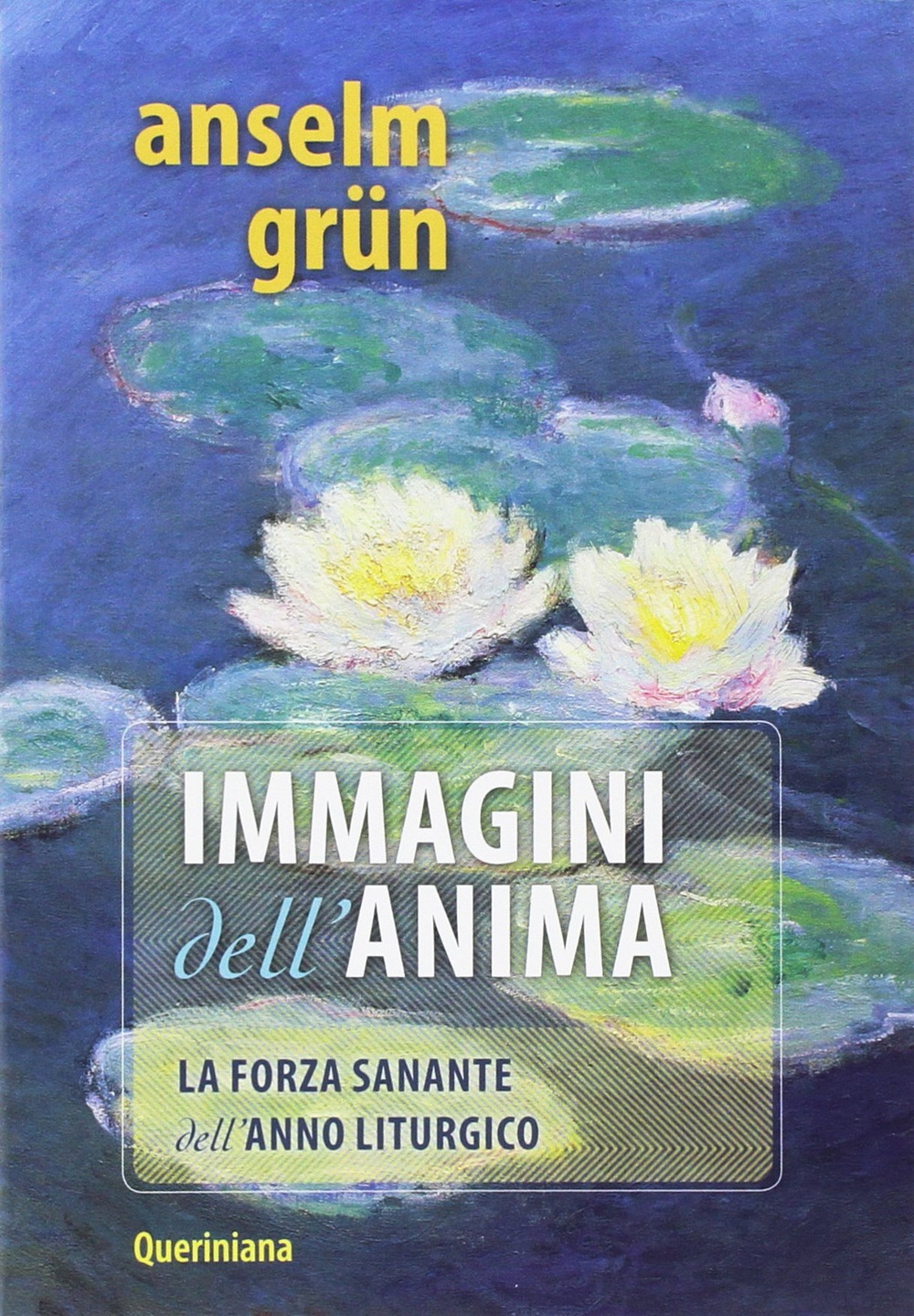 Immagini per l'anima. La forza sanante dell'anno liturgico