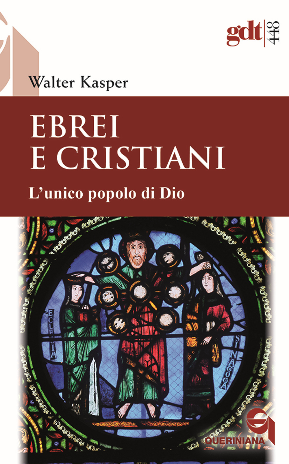 Ebrei e cristiani. L'unico popolo di Dio