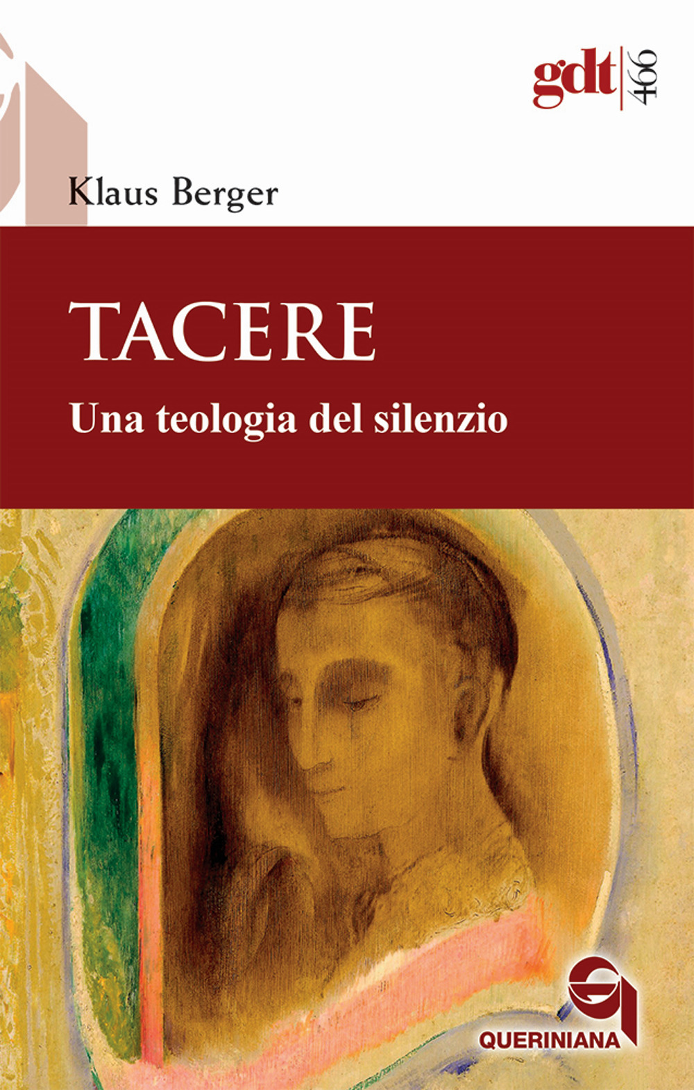 Tacere. Una teologia del silenzio