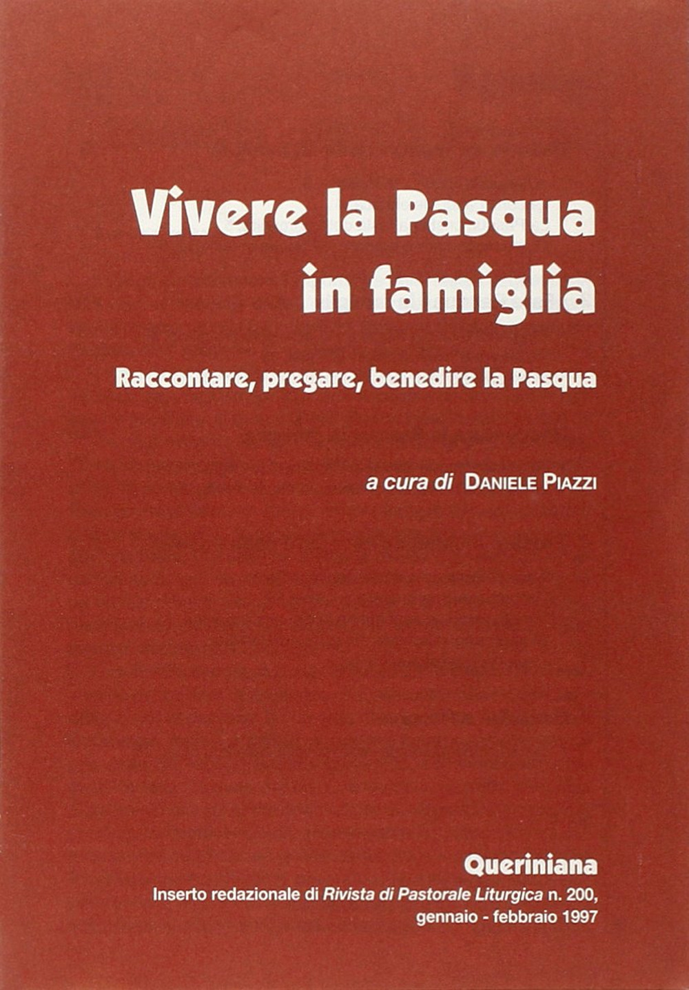 Vivere la Pasqua in famiglia. Raccontare, pregare, benedire la Pasqua