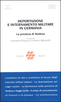 Deportazione e internamento militare in Germania. La provincia di Modena