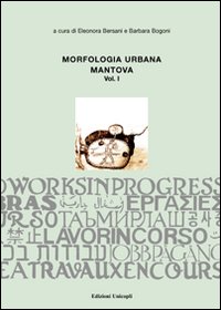 Morfologia urbana. Ediz. illustrata. Vol. 1: Mantova