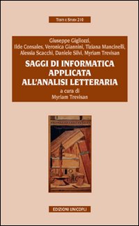 Saggi di informatica applicata all'analisi letteraria