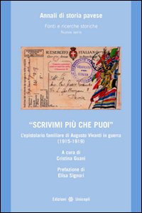 «Scrivimi più che puoi». L'epistolario familiare di Augusto Viviani in guerra (1915-1919)