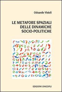 Le metafore spaziali delle dinamiche socio-politiche