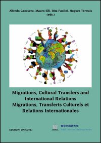 Migrations, cultural transfers and international relations. Ediz. inglese e francese