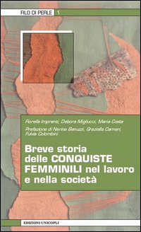 Breve storia delle conquiste femminili nel lavoro e nella società