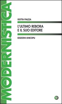 L'ultimo Rebora e il suo editore