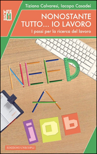 Nonostante tutto... io lavoro. I passi per la ricerca del lavoro