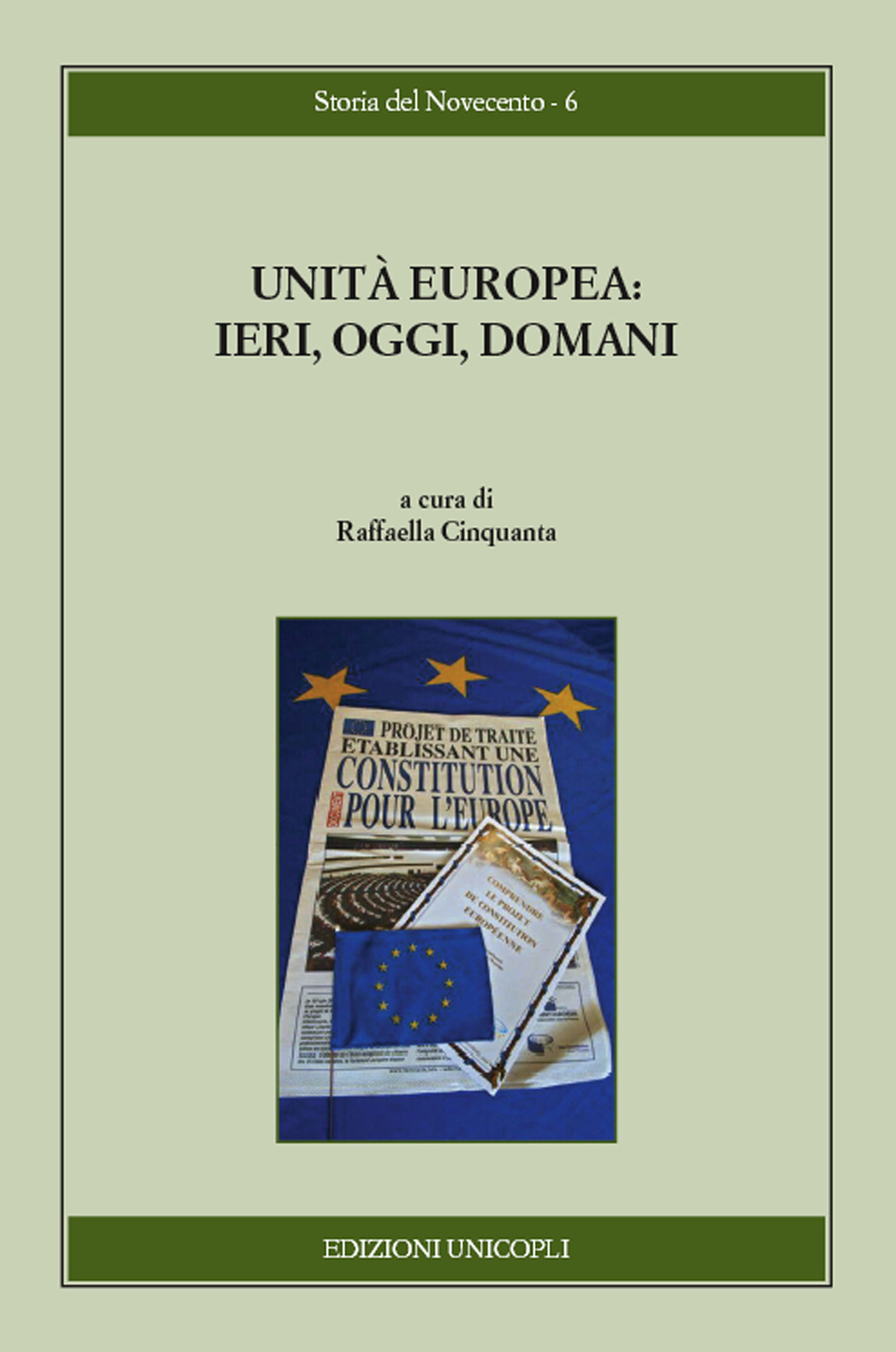 Unità europea. Ieri, oggi, domani