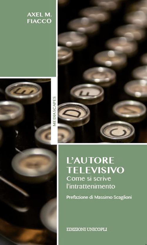 L'autore televisivo. Come si scrive l'intrattenimento