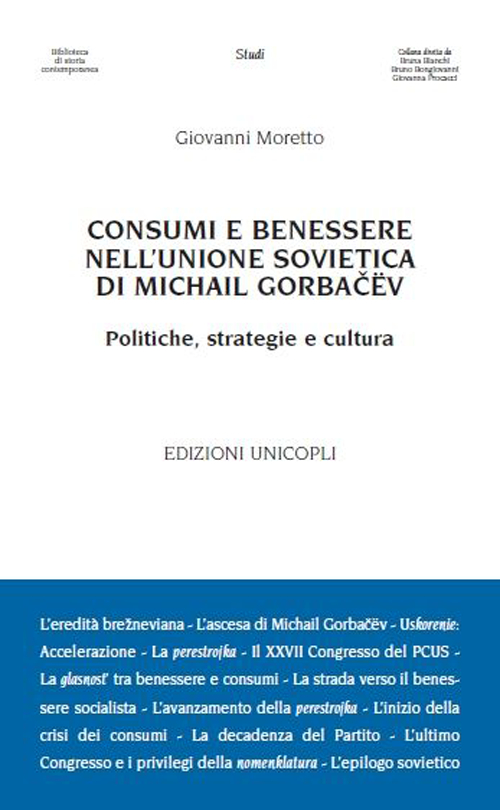 Consumi e benessere nell'Unione Sovietica di Michail Gorbacëv. Politiche, strategie e cultura