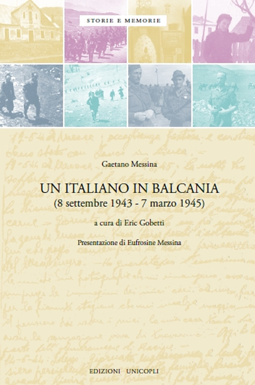 Un italiano in Balcania (8 settembre 1943-marzo 1945)