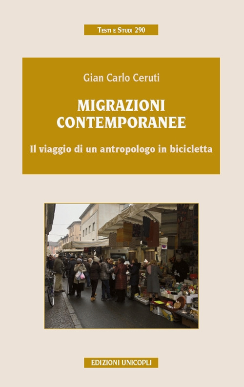 Migrazioni contemporanee. Il viaggio di un antropologo in bicicletta