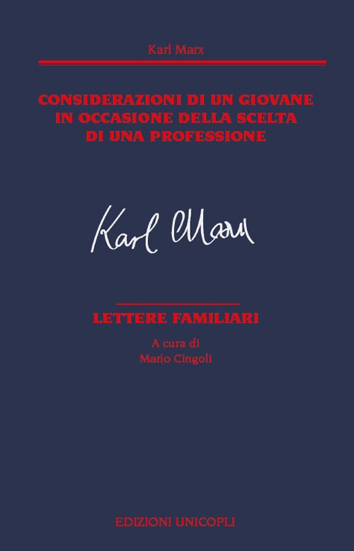 Considerazioni di un giovane in occasione della scelta di una professione. Lettere familiari