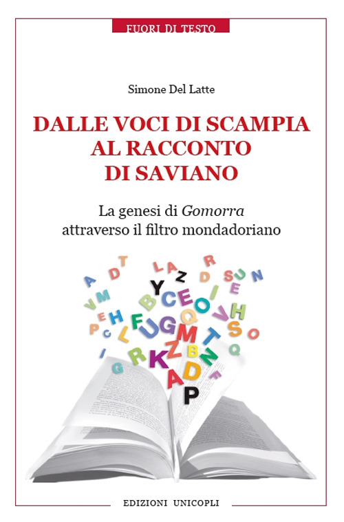 Dalle voci di Scampia al racconto di Saviano. La genesi di Gomorra attraverso il filtro mondadoriano