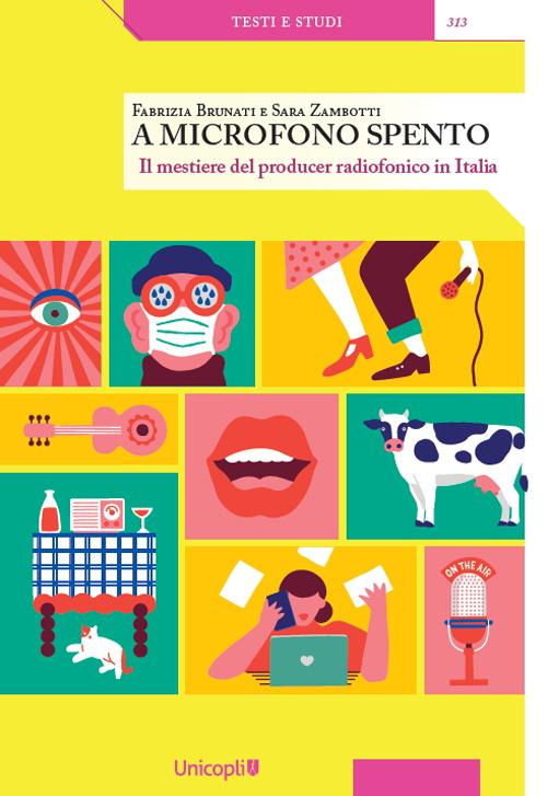 A microfono spento. Il mestiere del producer radiofonico in Italia