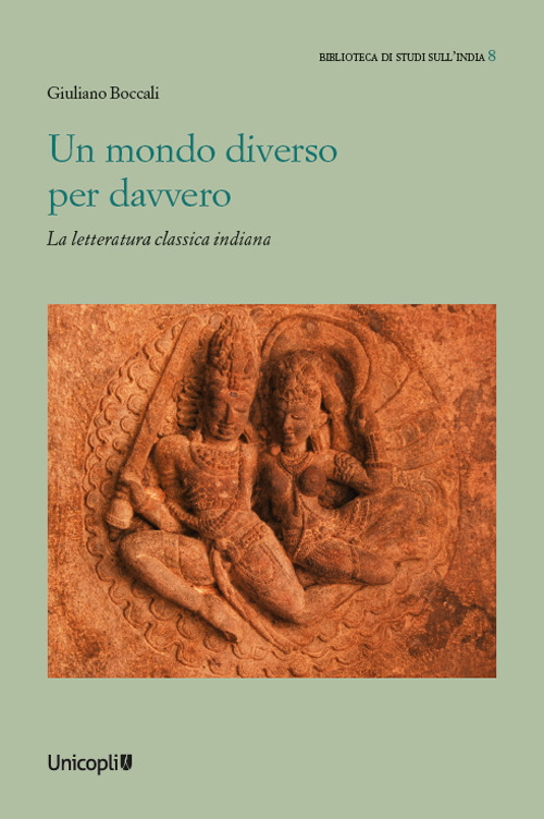 Un mondo diverso per davvero. La letteratura classica indiana