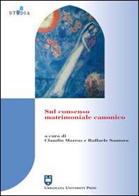 Sul consenso matrimoniale canonico