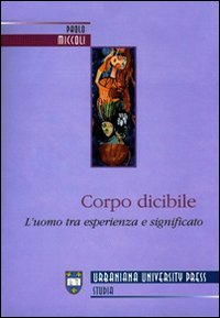 Corpo dicibile. L'uomo tra esperienza e significato